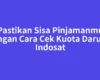 Pastikan Sisa Pinjamanmu dengan Cara Cek Kuota Darurat Indosat